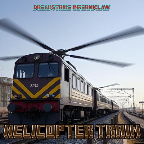 Helicopter Train (Acoustic) | Boomplay Music