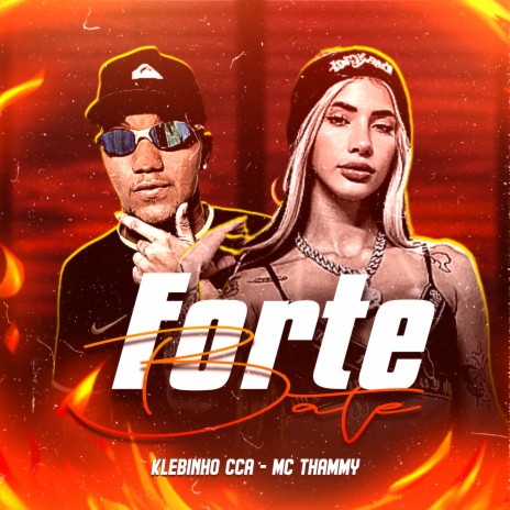 Bate Forte ft. Mc Thammy | Boomplay Music