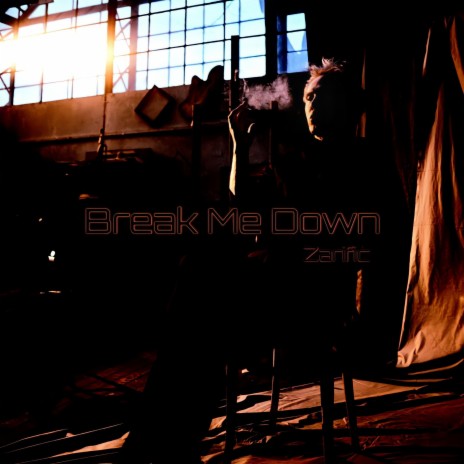 Break Me Down | Boomplay Music