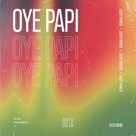 Oye Papi | Boomplay Music