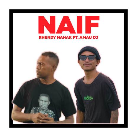 NAIF ft. AMAU DJ | Boomplay Music