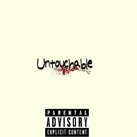 Untouchable | Boomplay Music