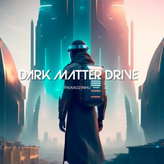 Dark Matter Drive