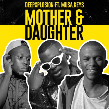Mother & Daughter ft. Musa keys | Boomplay Music