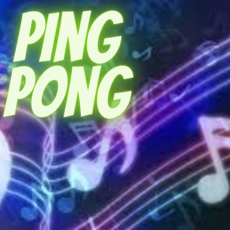 Ping Pong | Boomplay Music