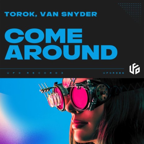 Come Around ft. Van Snyder | Boomplay Music