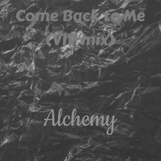 Come Back to Me (VIP Mix)