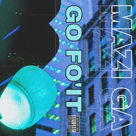 Go Fo'it ft. Nard & B | Boomplay Music