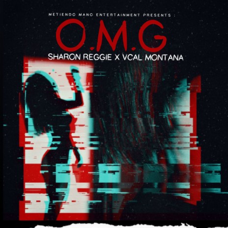 O.M.G ft. Vcal Montana | Boomplay Music