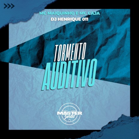 Tormento Auditivo ft. MC Caja & Mc Maiquinho | Boomplay Music