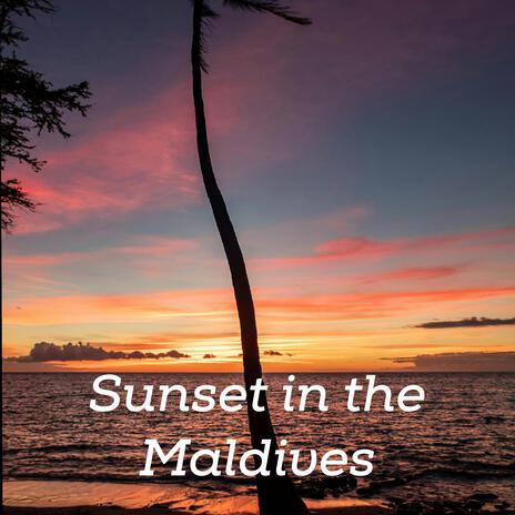 Sunset in the Maldives | Boomplay Music