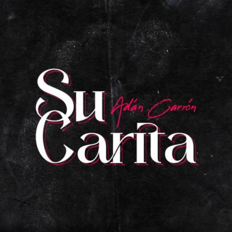 Su Carita ft. Xema Fuentes | Boomplay Music