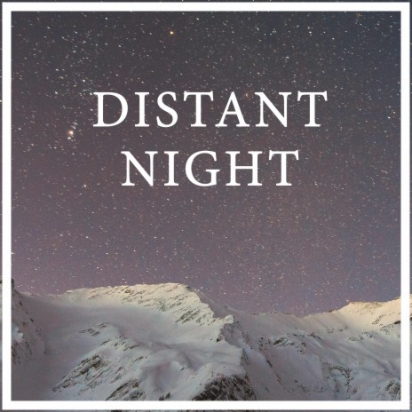 Distant Night | Boomplay Music