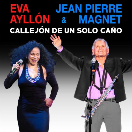 Callejón de un Solo Caño ft. Eva Ayllón