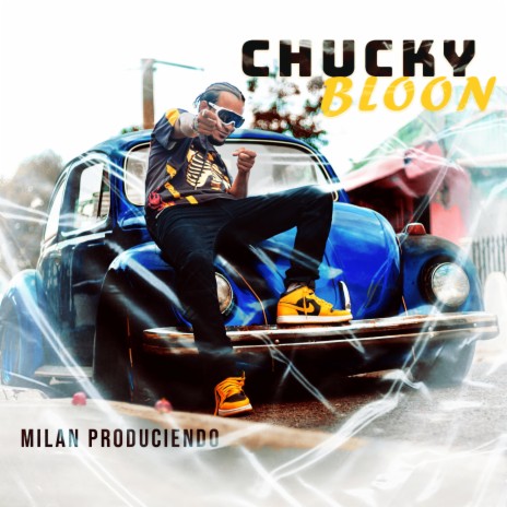 Chucky Bloon ft. Jose Bloon | Boomplay Music