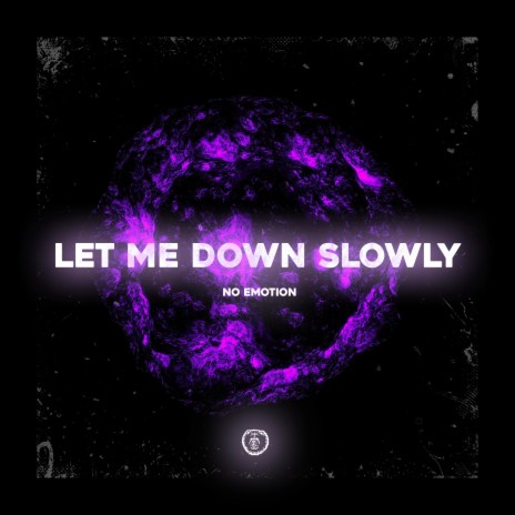 Let Me Down Slowly (Techno Version) | Boomplay Music