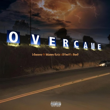 OVERCAME ft. Manny Kutz, EffNeff & Don3 | Boomplay Music