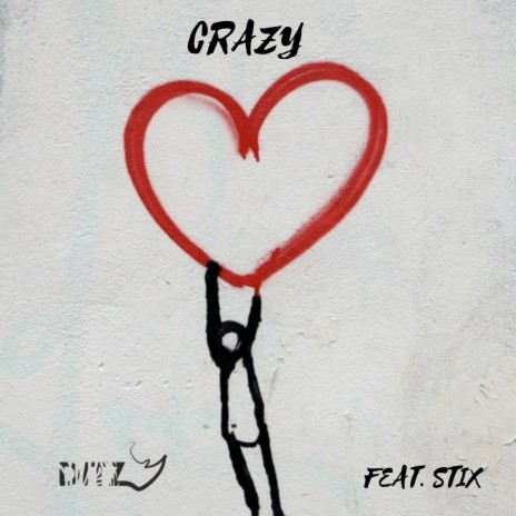 Crazy ft. Stix | Boomplay Music