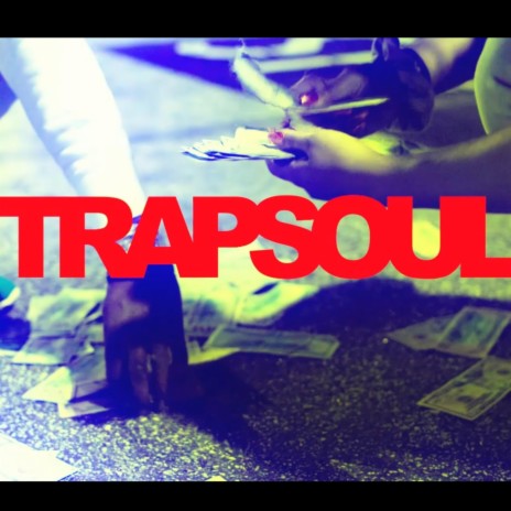 TrapSoul | Boomplay Music