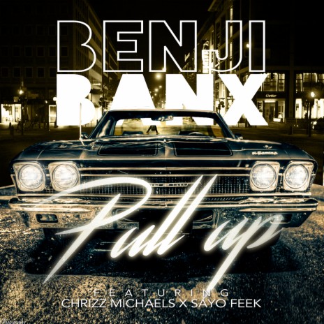 Pull up (feat. Chrizz Michaels & Sayo Feek) | Boomplay Music