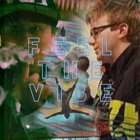 Feel the Vibe (Vocal Version) ft. FLOWFLYIR | Boomplay Music