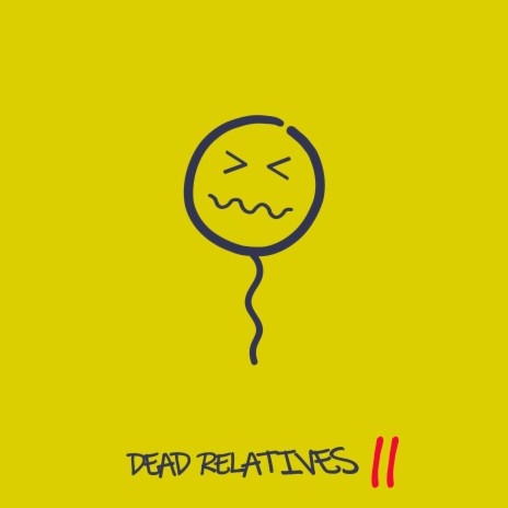 Dead Relatives