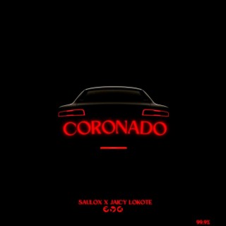 Coronado ft. Jaicy Lokote lyrics | Boomplay Music