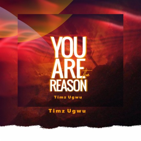 You are the Reason