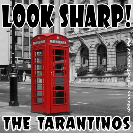 Look Sharp! ft. Ricky Leguizamon & The Tarantinos | Boomplay Music