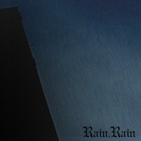 Rain, Rain | Boomplay Music