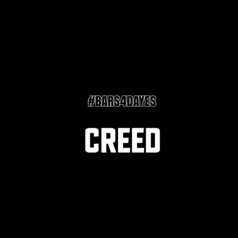 #Bars4Dayes: Creed!