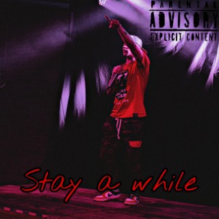 Stay a While lyrics | Boomplay Music