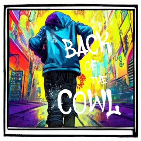 Back Of The Cowl | Boomplay Music