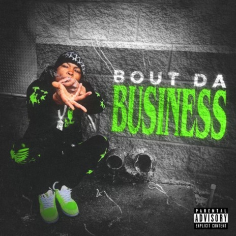 Bout Da Business | Boomplay Music