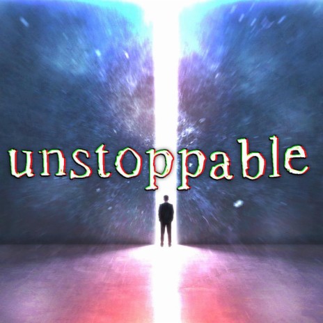 UNSTOPPABLE | Boomplay Music