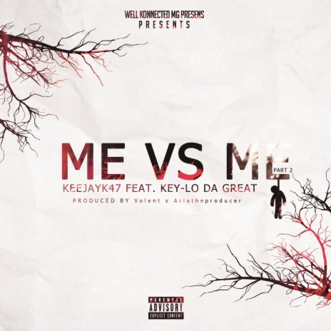 Me vs Me part 2 ft. Key-Lo Da Great | Boomplay Music