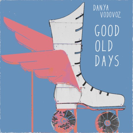 Good Old Days | Boomplay Music