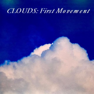 Clouds: First Movement