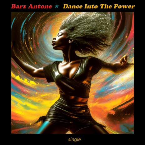 Dance Into The Power | Boomplay Music