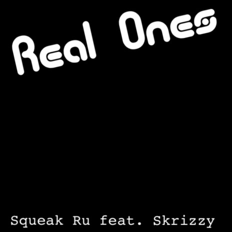 Real Ones (feat. Skrizzy) | Boomplay Music