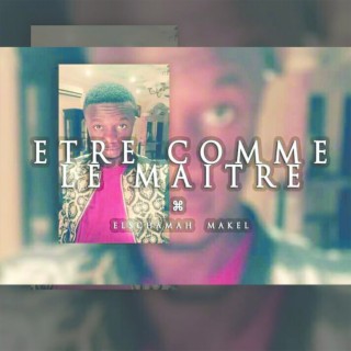 Etre comme le maitre