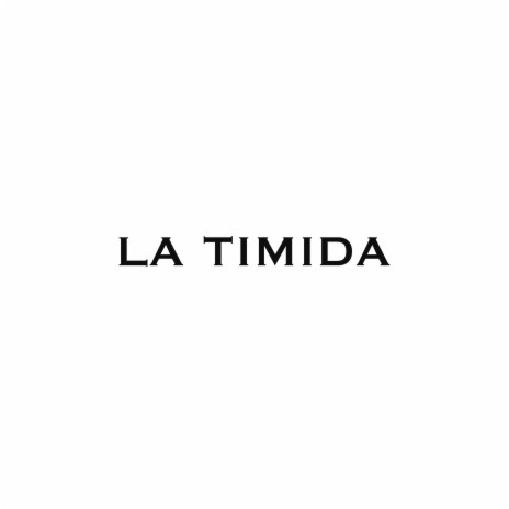 La Tímida ft. DjLucky | Boomplay Music