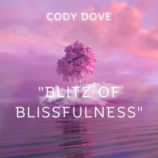 Blitz of Blissfulness