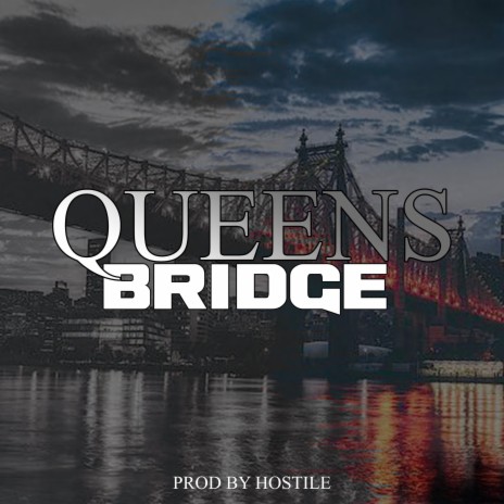 Queens Bridge (Instrumental) | Boomplay Music