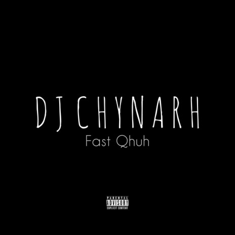 Fast Qhuh | Boomplay Music