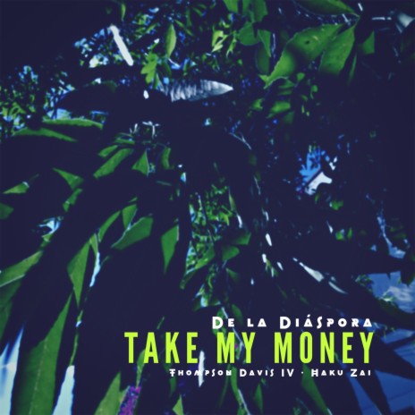 Take My Money | Boomplay Music