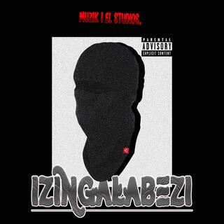 Izingalabezi_(_Prod_By_Muzik_I_EL_)