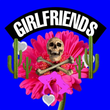 Girlfriends | Boomplay Music