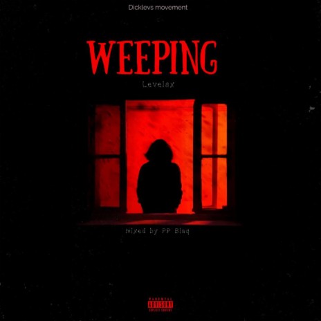 Weeping | Boomplay Music