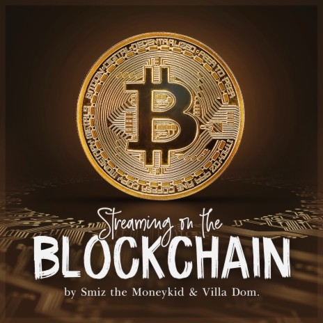 Streaming on the Blockchain ft. Villa Dom | Boomplay Music